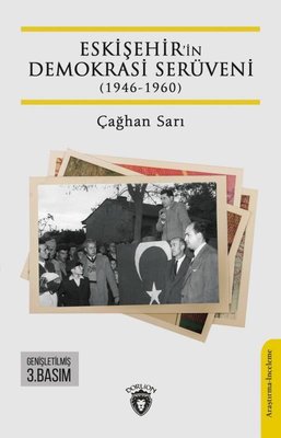 Eskişehir'in Demokrasi Serüveni (1946 - 1960)
