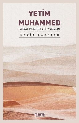 Yetim Muhammed: Sosyal-Psikolojik Bir Yaklaşım