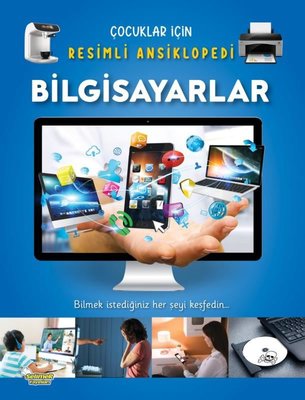 Bilgisayarlar - Çocuklar İçin Resimli Ansiklopedi