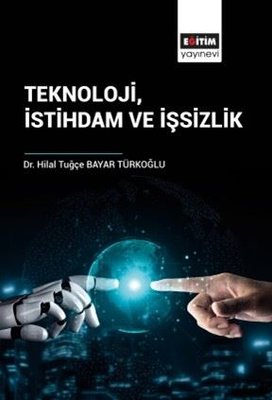 Teknoloji İstihdam ve İşsizlik