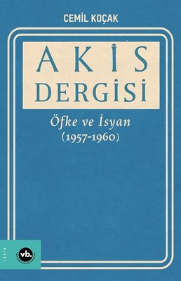 Akis Dergisi - Öfke ve İsyan 1957-1960 2. Cilt