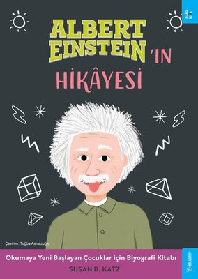 Albert Einstein'ın Hikayesi - Okumaya Başlayan Çocuklar için Biyografi Kitabı