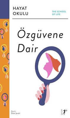 Özgüvene Dair - Hayat Okulu