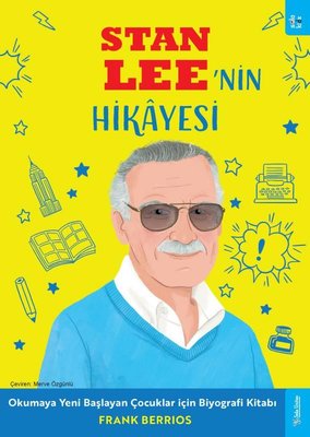 Stan Lee'nin Hikayesi - Okumaya Başlayan Çocuklar için Biyografi Kitabı