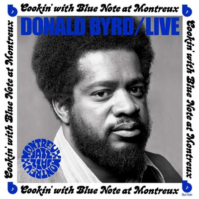 DONALD BYRD Live: Cookin' With Blue Note At Montreux Plk