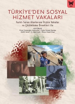 Türkiye'den Sosyal Hizmet Vakaları