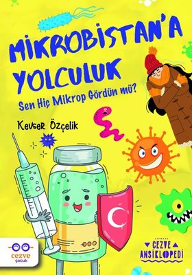 Mikrobistan'a Yolculuk - Sen Hiç Mikrop Gördün mü?