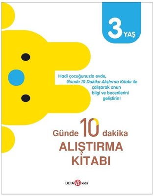 Günde 10 Dakika Alıştırma Kitabı - 3 Yaş