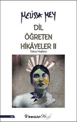 Dil Öğreten Hikayeler 2: Türkçe - İngilizce