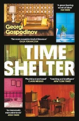 Time Shelter : Longlisted for the International Booker Prize 2023