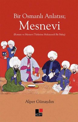 Mesnevi - Bir Osmanlı Anlatısı
