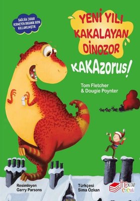 Yeni Yılı Kakalayan Dinozor - Kakazorus!