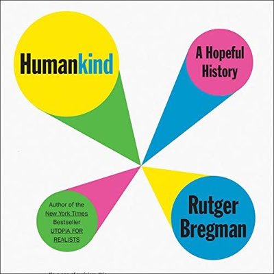 Humankind : A Hopeful History