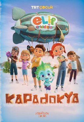 Elif ve Arkadaşları - Kapadokya