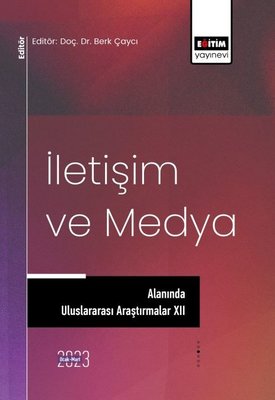 İletişim ve Medya Alanında Uluslararası Araştırmalar - 12