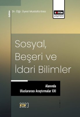 Sosyal Beşeri ve İdari Bilimler Alanında Uluslararası Araştırmalar - 21