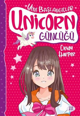 Unicorn Günlüğü 1 - Yeni Başlangıçlar