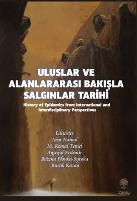 Uluslar ve Alanlararası Bakışla Salgınlar Tarihi