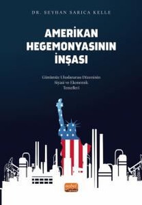 Amerikan Hegemonyasının İnşası