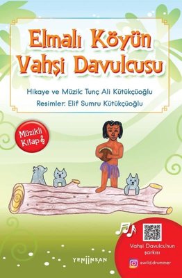 Elmalı Köyün Vahşi Davulcusu