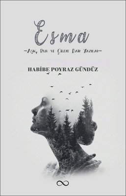 Esma: Aşk Ruh ve Çileye Dair Yazılar