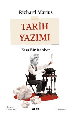 Tarih Yazımı - Kısa Bir Rehber