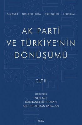 Ak Parti ve Türkiye'nin Dönüşümü Cilt - 2