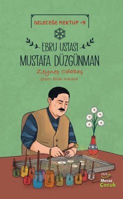 Ebru Ustası Mustafa Düzgünman - Geleceğe Mektup 9