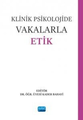 Klinik Psikolojide Vakalarla Etik