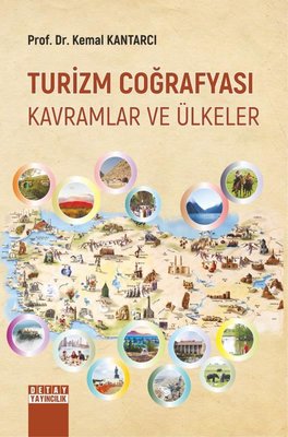 Turizm Coğrafyası Tarihi - Kavramlar ve Ülkeler