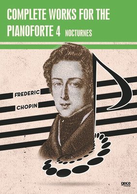 Complete Works For The Pianoforte 4 - Nocturnes