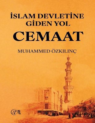Cemaat - İslam Devletine Giden Yol