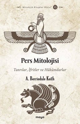 Pers Mitolojisi: Tanrılar İfritler ve Hükümdarlar