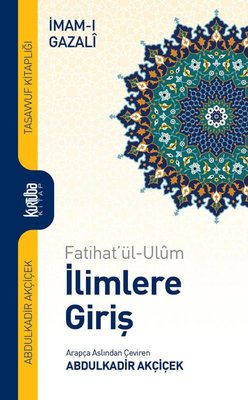 İlimlere Giriş: Fatihat'ül-Ulüm