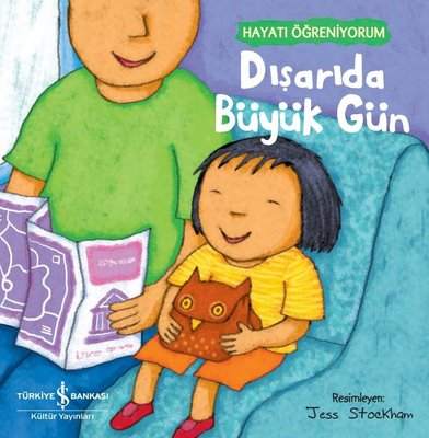 Dışarıda Büyük Gün - Hayatı Öğreniyorum