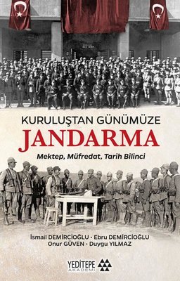 Kuruluştan Günümüze Jandarma: Mektep Müfredat Tarih Bilinci