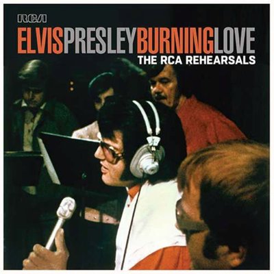 Elvis Presley Burning Love - The Rca Rehearsals (Rsd Exclusive) Plak