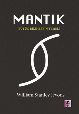 Mantık - Bütün Bilimlerin Temeli