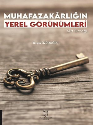 Muhafazakarlığın Yerel Görünümleri - Siirt Örneği