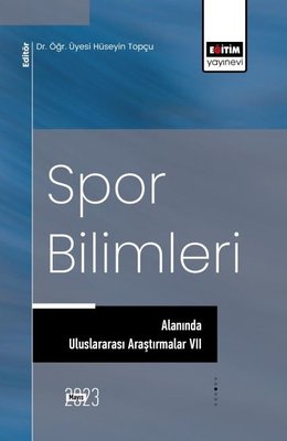 Spor Bilimleri Alanında Uluslararası Araştırmalar - 7