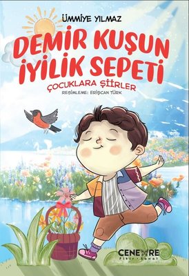 Demir Kuşun İyilik Sepeti - Çocuklara Şiirler