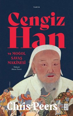 Cengiz Han ve Moğol Savaşı