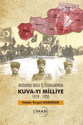 Mudurnu Bolu İç İsyanlarında Kuva-yi Milliye 1919-1920