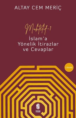 Muhtelif 1 - İslam'a Yönelik İtirazlar ve Cevaplar