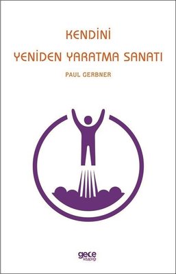 Kendini Yeniden Yaratma Sanatı