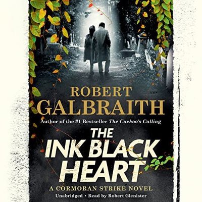 The Ink Black Heart : The Number One international bestseller (Strike 6)