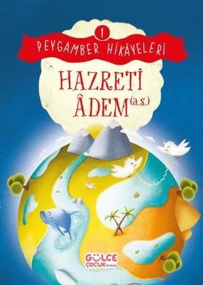 Hazreti Adem - Peygamber Hikayeleri 1