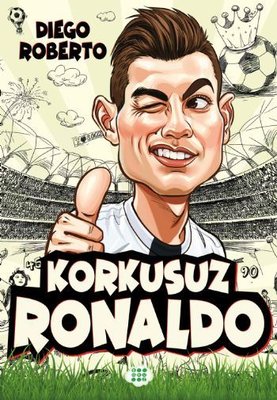 Korkusuz Ronaldo - Efsane Futbolcular
