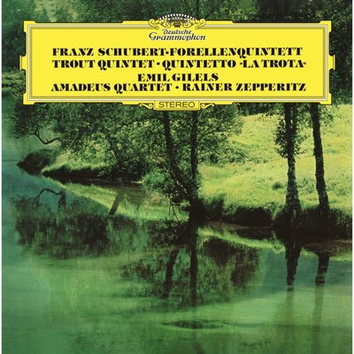 EMIL GILELS RAINER ZEPPERITZ Schubert: Piano Quintet in A Major D. 667 Trout Plk Plak