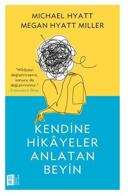 Kendine Hikayeler Anlatan Beyin